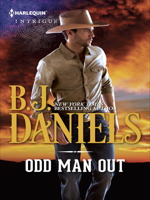 Title details for Odd Man Out by B.J. Daniels - Available